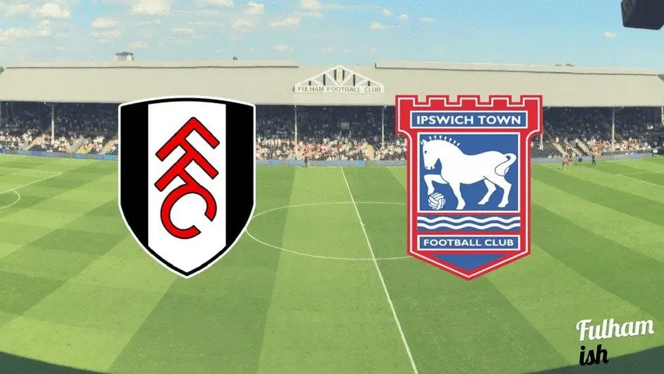 Fulham v Ipswich | Fulhamish