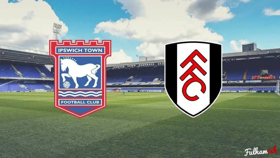 Preview: Ipswich Town v Fulham | Fulhamish