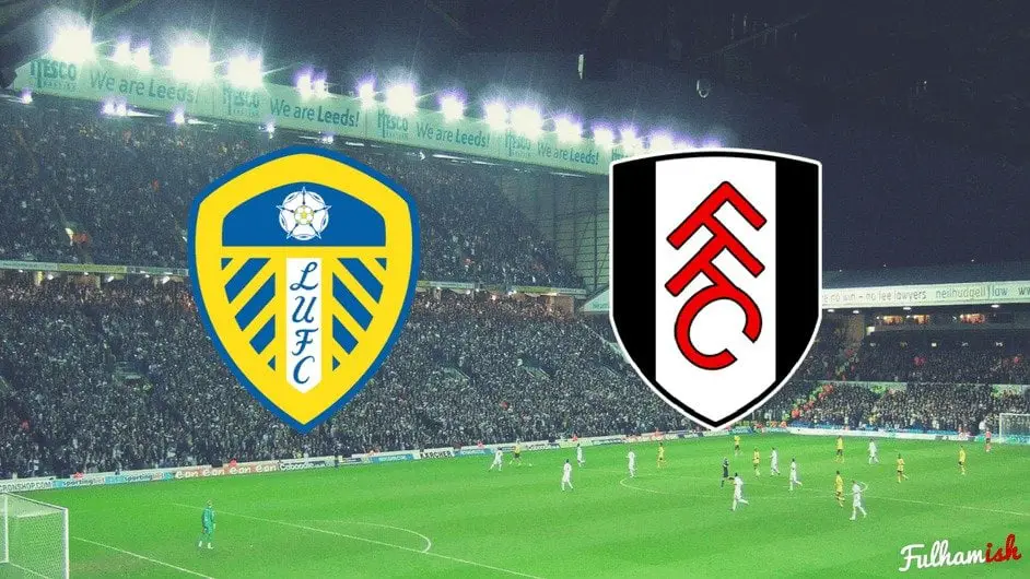 Leeds United v Fulham | Fulhamish